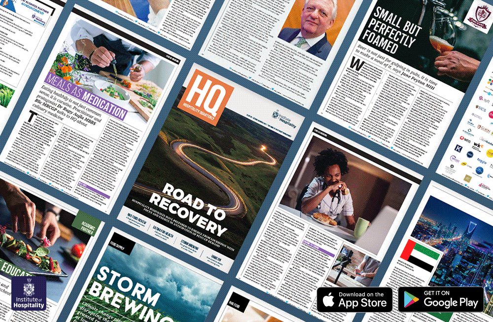 The new issue of HQ Magazine is now available to read online or via your IoH Connect app | Institute of Hospitality