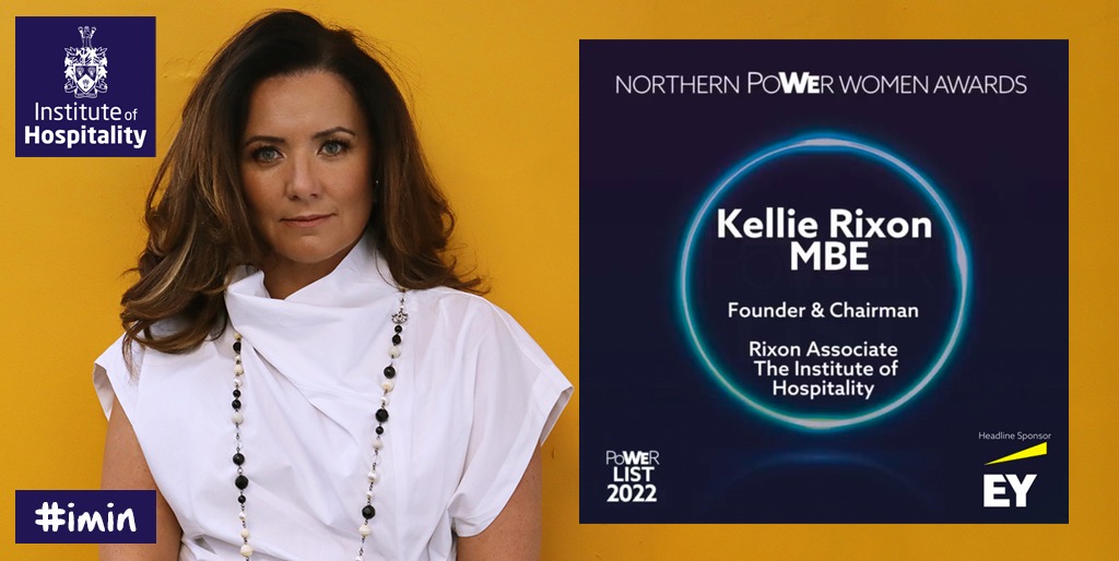 Kellie Rixon MBE FIH recognised in Northern Power List 2022 | Institute of Hospitality Kellie Rixon MBE FIH recognised in Northern Power List 2022 | Institute of Hospitality