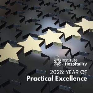 Institute of Hospitality launches 'Year of Practical Excellence' | Institute of Hospitality