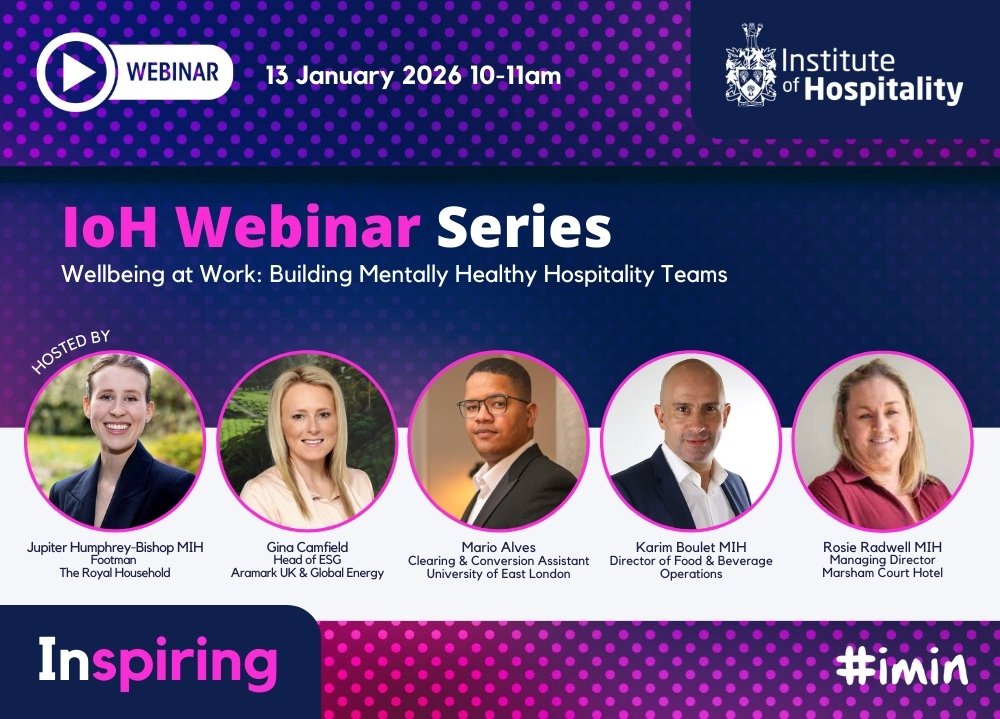 Wellbeing at Work: Building Mentally Healthy Hospitality Teams | Institute of Hospitality Wellbeing at Work: Building Mentally Healthy Hospitality Teams | Institute of Hospitality