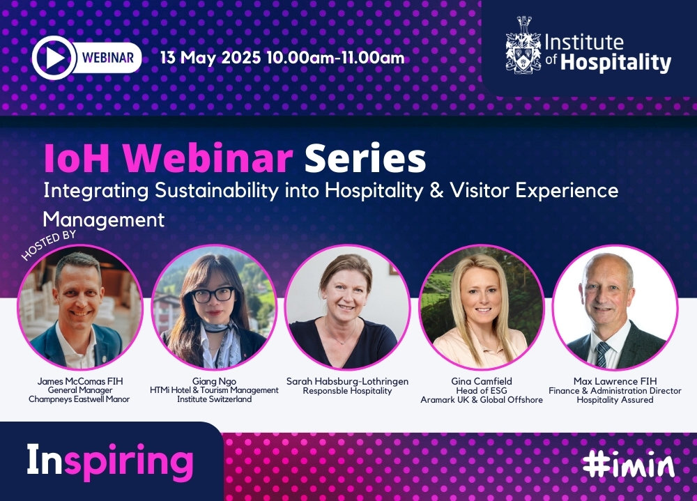 Integrating Sustainability into Hospitality and Visitor Experience Management | Institute of Hospitality Integrating Sustainability into Hospitality and Visitor Experience Management | Institute of Hospitality