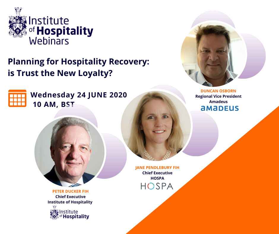 Webinar - Planning for Hospitality recovery: is trust the new loyalty? | Institute of Hospitality