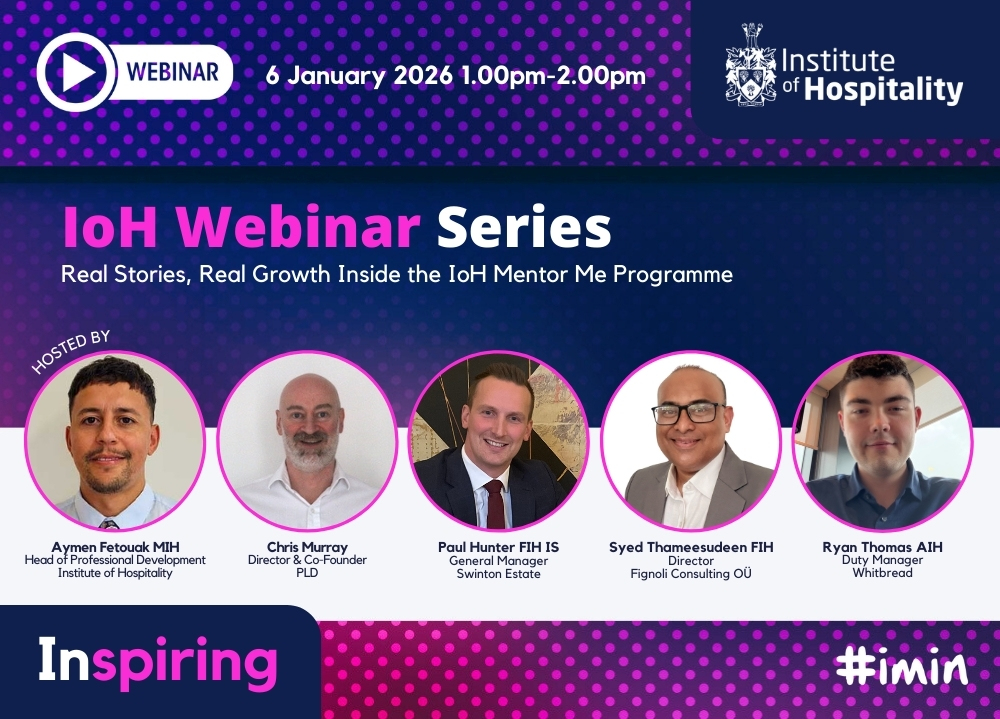 Real Stories, Real Growth Inside the IoH Mentor Me Programme | Institute of Hospitality Real Stories, Real Growth Inside the IoH Mentor Me Programme | Institute of Hospitality