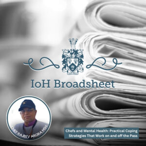 IoH Broadsheet | Chefs and Mental Health | Institute of Hospitality