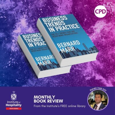 IoH Youth Council Monthly e-Book Review | 'Business Trends in Practice: 25+ Trends Redefining Organizations' | Institute of Hospitality IoH Youth Council Monthly e-Book Review | 'Business Trends in Practice: 25+ Trends Redefining Organizations' | Institute of Hospitality