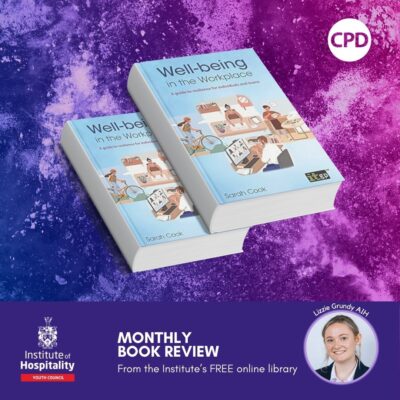 IoH Youth Council Monthly e-Book Review | 'Well-being in the work place : A guide to resilience' | Institute of Hospitality