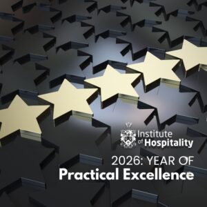 Institute of Hospitality launches 'Year of Practical Excellence' | Institute of Hospitality