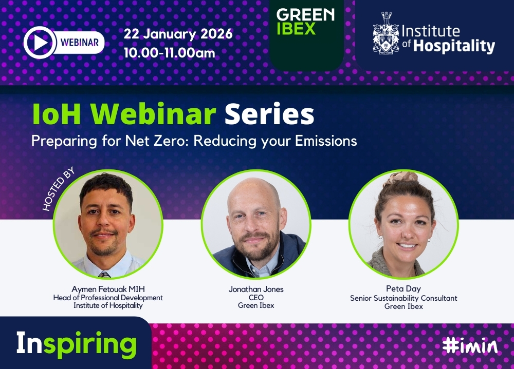 Preparing for Net Zero: Reducing your Emissions | Institute of Hospitality Preparing for Net Zero: Reducing your Emissions | Institute of Hospitality